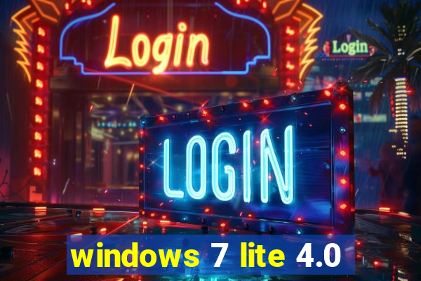 windows 7 lite 4.0